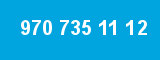 970 735 11 12